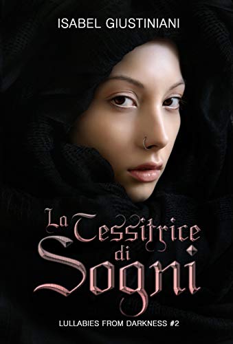 Isabel Giustiniani - Lullabies from Darkness 02. La tessitrice di sogni (2018)