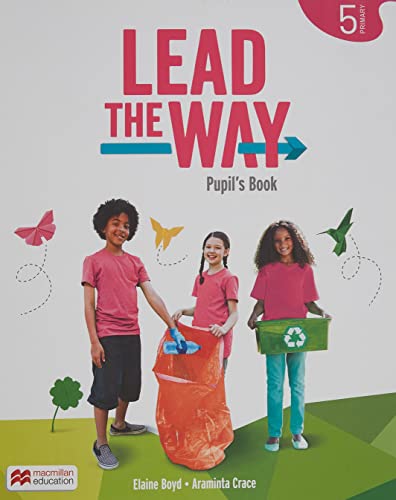 LEAD THE WAY 5 Pupils Book: libro del alumno de inglés para EP, con acceso a la versión digital