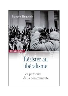 jaquette livre Résister au libéralisme. Les penseurs de la communauté