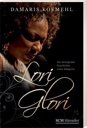 Download Lori Glori: Die bewegende Geschichte einer Sängerin - Zwischen Ruhm und Gefängnis Download Lori Glori: Die bewegende Geschichte einer Sängerin - Zwischen Ruhm und Gefängnis