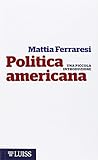 Politica americana. Una piccola introduzione