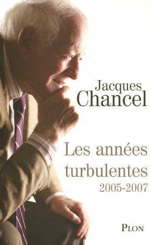 couverture de : Les Ann&eacute;es turbulentes 2005-2007