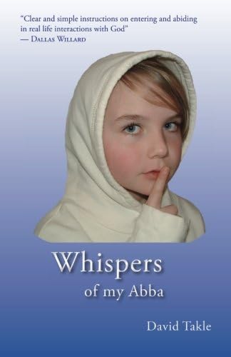 Whispers of my Abba: From His Heart to Mine