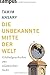 Produktbild Die unbekannte Mitte der Welt: Globalgeschichte aus islamischer Sicht