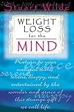 Weight Loss for the Mind (English Edition) by