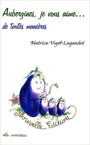 couverture de : Aubergines, je vous aime...