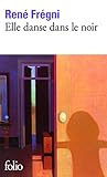 Elle danse dans le noir