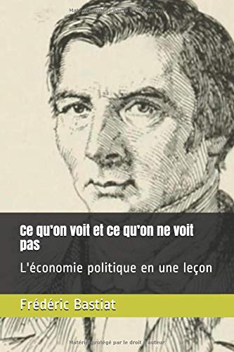 Download Ce qu’on voit et ce qu’on ne voit pas: L'économie politique en une leçon Download Ce qu’on voit et ce qu’on ne voit pas: L'économie politique en une leçon