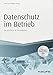 Datenschutz im Betrieb (Haufe Fachbuch) by 