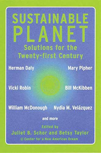 Sustainable Planet: Solutions for the Twenty-First Century