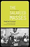Image de The Salaried Masses: Duty and Distraction in Weimar Germany
