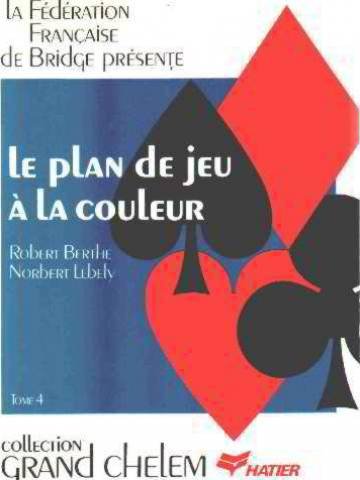 couverture de : Le plan de jeu &agrave; la couleur T.4