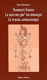 Image de Symboles Sabian : Le sens des 360° du zodiaque, le Yi-King astrologique