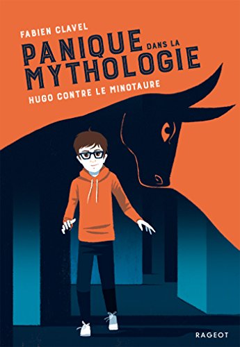 Télécharger Panique dans la mythologie : Hugo contre le Minotaure Francais PDF