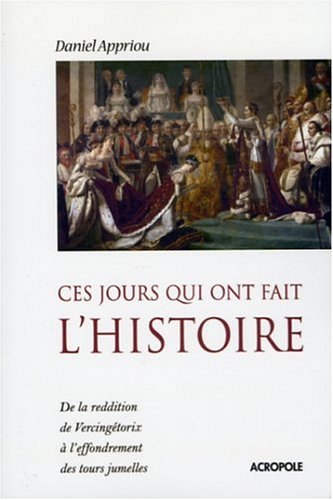 couverture de : Ces jours qui ont fait l'histoire