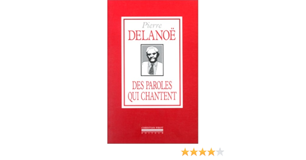 Des Paroles Qui Chantent Amazon De Delanoe Pierre Fremdsprachige Bucher