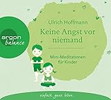 Keine Angst vor niemand: Mini-Meditationen für Kinder by 