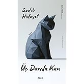 &Uuml;&ccedil; Damla Kan: B&uuml;t&uuml;n Eserleri 6