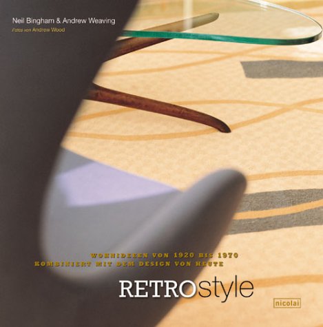 Retro Style: Wohnideen von 1920 bis 1970 kombiniert mit dem Design von heute Retro Style: Wohnideen von 1920 bis 1970 kombiniert mit dem Design von heute
