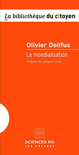 La mondialisation: 3e édition (Bibliothèque du citoyen) La mondialisation: 3e édition (Bibliothèque du citoyen)