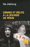 Image de Crimes et délits à la Bourse de Pékin