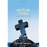 BRITISH GODS C: Religion in Modern Britain