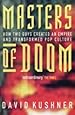 Masters Of Doom: How two guys created an empire and transformed pop culture