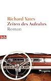 Bücher Neuerscheinungen 2022 - Zeiten des Aufruhrs: Roman von Richard Yates