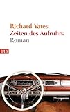 Buchinformationen und Rezensionen zu Zeiten des Aufruhrs: Roman von Richard Yates