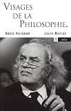 Image de Visages de la philosophie : Les philosophes d'expression française de notre temps