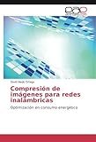 Image de Compresión de imágenes para redes inalámbricas: Optimización en consumo energético