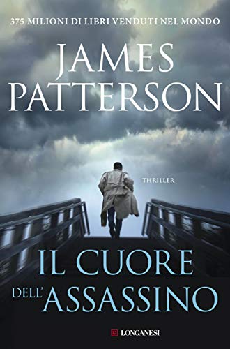 Il cuore dell'assassino: Un caso di Alex Cross di [Patterson, James]
