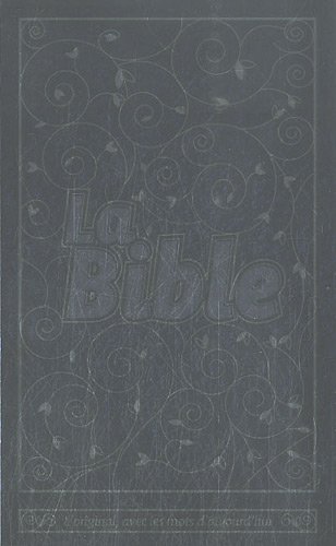 Télécharger La bible : L'originale, avec les mots d'aujourd'hui Francais PDF