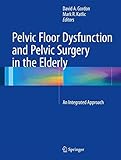 Image de Pelvic Floor Dysfunction and Pelvic Surgery in the Elderly: An Integrated Approach