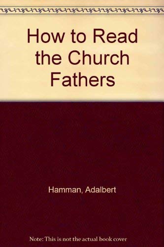 How to Read the Church Fathers livre