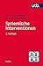 Systemische Interventionen (utb Profile, Band 3313) by 
