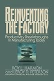 Image de Reinventing the Factory: Productivity Breakthroughts in Manufacturing Today