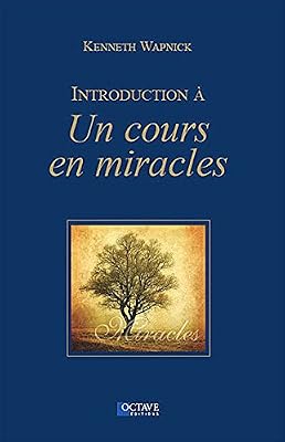 OCTAVE QUEBEC Introduction àUn cours en miracles