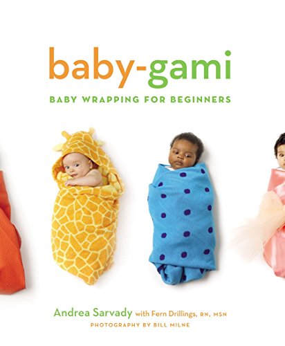 Baby-Gami: Baby Wrapping for Beginners livre