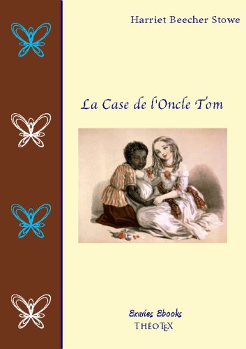 Télécharger La Case de l'Oncle Tom Livre PDF Gratuit
