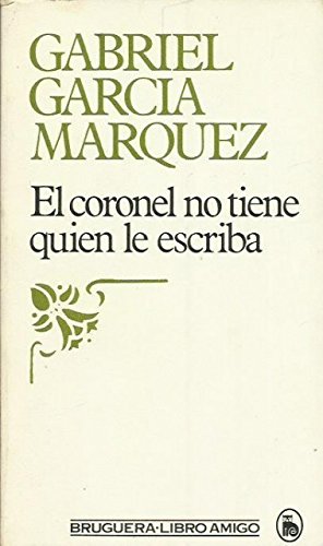 El coronel no tiene quien le escriba