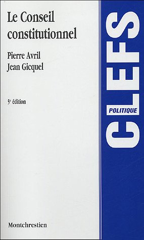 Le Conseil constitutionnel Le Conseil constitutionnel