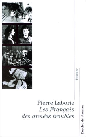 Les Français des années troubles Les Français des années troubles