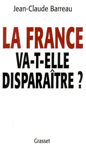 La France va-t-elle disparaître ? (essai français)