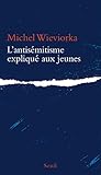 L'Antisémitisme expliqué aux jeunes