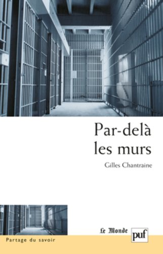 Par-delà les murs : Expériences et trajectoires en maison d'arrêt