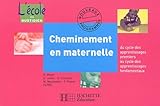 Cheminement en maternelle : Du cycle des apprentissages premiers au cycle des apprentissages fondamentaux