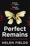 Perfect Remains: A gripping thriller that will leave you breathless (A DI Callanach Crime Thriller) (A DI Callanach Thriller Book 1)