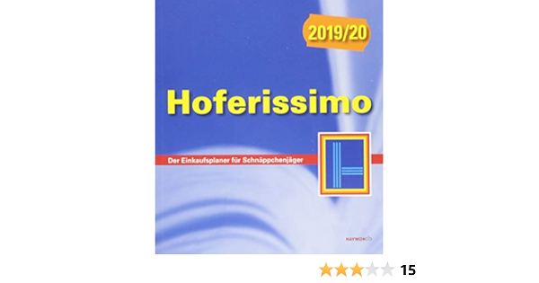 Hoferissimo 2019 20 Der Einkaufsplaner Fur Schnappchenjager Haymon Taschenbuch Amazon De Bucher