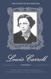 The Complete Illustrated Lewis Carroll (Wordsworth Library Collection) by Lewis Carroll
